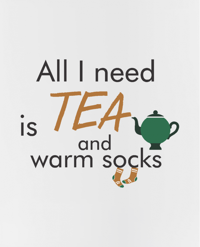 puodelis All I need is tea